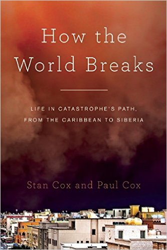 How the World Breaks - Stan Cox and Paul Cox