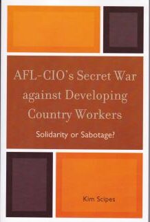afl-cio's Secret War Against Developing Country Workers book cover